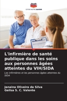 L'infirmière de santé publique dans les soins aux personnes âgées atteintes du VIH/SIDA (French Edition) 6207026829 Book Cover