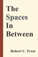 The Spaces In Between B0863X61Z5 Book Cover