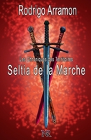Seltia de la Marche: Les Chroniques des Territoires (French Edition) B0D3C73RGV Book Cover