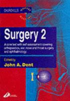 Master Medicine: Surgery 2: A core text with self-assessment covering orthopaedics, ear, nose andthroat surgery and ophthalmology 0443051712 Book Cover