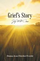 Grief's Story: Joy Will Come 1973619075 Book Cover