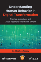 Understanding Human Behavior in Digital Transformation: Theories, Applications, and Critical Insights for Information Systems 139442731X Book Cover