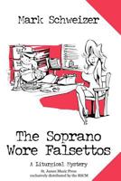 The Soprano Wore Falsettos 0972121161 Book Cover