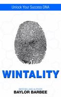 Wintality: Unlock Your Success DNA 0692853685 Book Cover