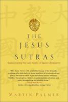 The Jesus Sutras: Rediscovering the Lost Scrolls of Taoist Christianity 0345434242 Book Cover