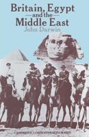 Britain, Egypt, and the Middle East 134916531X Book Cover