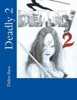 Deadly 2 1722757817 Book Cover