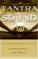 Tantra of Sound: How to Enhance Intimacy with Sound 1571744320 Book Cover