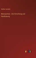 Motorjachten - ihre Einrichtung und Handhabung 3368236059 Book Cover