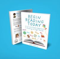 Begin Reading Today : A Fun and Simple Approach to Reading 50 Sight Words 1734570709 Book Cover