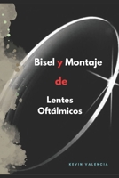 Aprende Bisel y Montaje de Lentes Oftálmicos B0C1J5J53D Book Cover