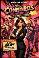 Les Connards Magnifiques: Love, gloire et déboires : Autofiction drôle et féministe sur les relations toxiques, la dépendance affective et la ... des amours destructeurs. (French Edition) B0GT874S69 Book Cover