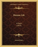 Human Life: A Poem 0548716757 Book Cover