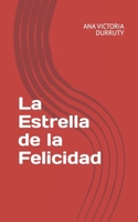 La Estrella de la Felicidad 1795714182 Book Cover