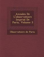 Annales De L'observatoire Imprial De Paris, Volume 3 128686934X Book Cover