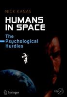 Humans in Space: The Psychological Hurdles 3319188682 Book Cover