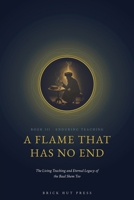 A Flame That Has No End: The Living Teaching and Eternal Legacy of the Baal Shem Tov (The Flame That Has No End: The Life and Light of the Baal Shem Tov) B0H9WWDRW5 Book Cover