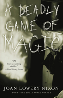 A Deadly Game of Magic 0152050302 Book Cover