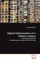 Digital Urbanization of a Potter's Colony 3639306597 Book Cover