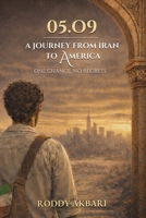 05.09 A Journey from Iran to America B0GZYV5YBR Book Cover