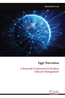 EggI-Nnovation: A Research Framework for Product Lifecycle Management 9999327990 Book Cover
