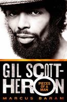 Gil Scott-Heron: Pieces of a Man 1250012783 Book Cover