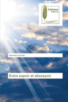Entre espoir et désespoir 6202295236 Book Cover