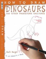 How To Draw Dinosaurs and Other Prehistoric Creatures 1435825179 Book Cover