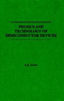 Physics and Technology of semiconductor Devices 0471329983 Book Cover