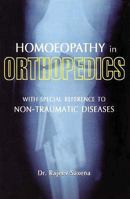 Homoeopathy in Orthopedics: With Special Reference to Non-Traumatic Diseases 8180564983 Book Cover