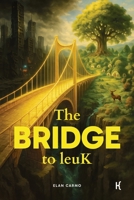 De brug naar leuK (Dutch Edition) 9083546713 Book Cover