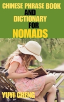 CHINESE PHRASE BOOK AND DICTIONARY FOR NOMADS B0FGJ49GVY Book Cover