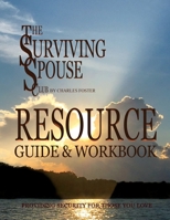 Surviving Spouse Club Resource Guide and Workbook: Providing Security For Those You Love B08FRYDCV1 Book Cover