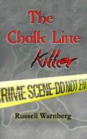 The Chalk Line Killer 1628680326 Book Cover