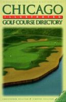 Chicago Illustrated Golf Course Directory 0963348051 Book Cover