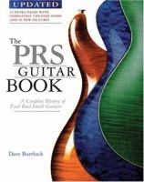 The PRS Guitar Book: A Complete History of Paul Reed Smith Guitars 0879308982 Book Cover