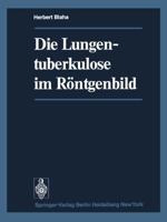 Die Lungentuberkulose Im Rontgenbild 3642491804 Book Cover