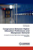 Congruence Between Higher Education Preferences and Manpower Demand 3659197734 Book Cover
