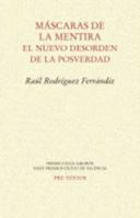 Máscaras de la mentira: El nuevo desorden de la posverdad 8417143297 Book Cover