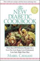 The New Diabetic Cookbook: More Than 200 Delicious Recipes for a Low-Fat, Low-Sugar, Low-Cholesterol, Low-Salt, High-Fiber Diet 0071391355 Book Cover