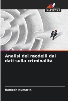 Analisi dei modelli dai dati sulla criminalità (Italian Edition) 6209701221 Book Cover