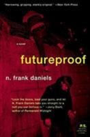 Futureproof: A Novel (P.S.) 0061656836 Book Cover