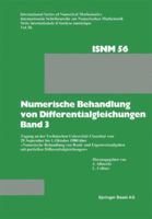 Numerische Behandlung Von Differentialgleichungen Band 3: Tagung an Der Technischen Universitat Clausthal Vom 29. September Bis 1. Oktober 1980 Uber -Numerische Behandlung Von Rand- Und Eigenwertaufga 3034854552 Book Cover