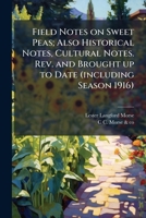 Field notes on sweet peas; also historical notes, cultural notes. Rev. and brought up to date 1176594257 Book Cover