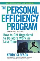 The Personal Efficiency Program: How to Get Organized to Do More Work in Less Time 0471020583 Book Cover