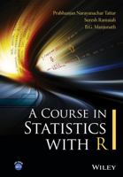 A Course in Statistics with R 1119152720 Book Cover