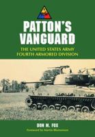 Patton's Vanguard: The United States Army Fourth Armored Division 078643094X Book Cover