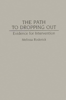 The Path to Dropping Out: Evidence for Intervention 0865692068 Book Cover