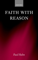 Faith with Reason 0199256632 Book Cover