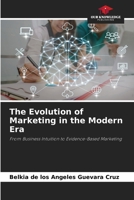 The Evolution of Marketing in the Modern Era 6630184254 Book Cover